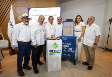 Mérida recibe el título Ciudad Rotaria del Mundo
